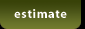 Estimate